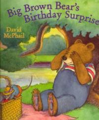 Big brown bear＇s birthday surprise