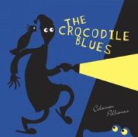 (The)crocodile blues