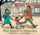What Happens on Wednesdays (Hardcover )