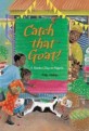 Catch That Goat! (Paperback )
