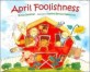 April Foolishness (Paperback, Reprint)
