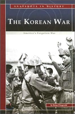 (The) Korean war: America's forgotten war