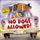 No Dogs Allowed! (Paperback / Reprint Edition )