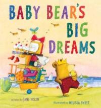 Baby bear＇s big dreams