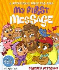 My First Message : A Devotional Bible for Kids