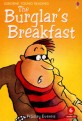 (The)Burglar＇s Breakfast