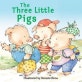 (The)Three little pigs