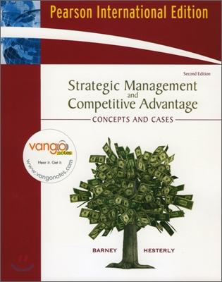 Strategic Management and Competitive Advantage : concepts and cases