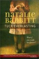 Tuck everlasting : What if you could live forever?