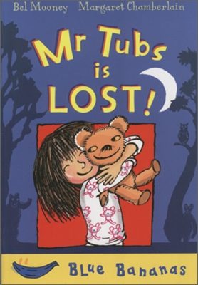 Mr Tubs is lost!