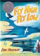 Fly high fly low