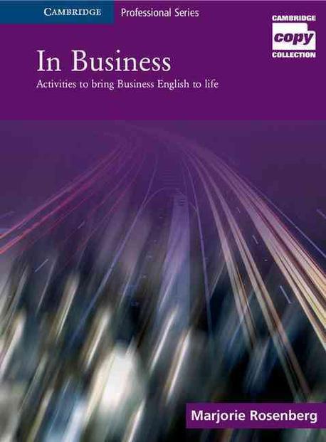 In Business  :  Activities to bring Business English to life