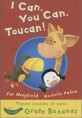 I Can, You Can, Toucan (Banana Storybook Green)