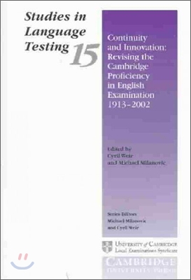 Continuity and Innovation  :  Revising the cambridge Proficiency in English Examination 1913-2002