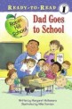 Dad Goes to School (Library)