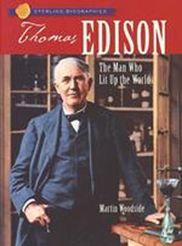 Thomas A. Edison : the man who lit up the world
