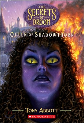 (The)secrets of Droon. 31, Queen of shadowthorn