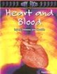 (The)heart and blood : injury, illness and health