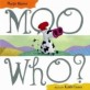 Moo Who? (Paperback / Reprint Edition)