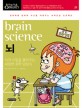 뇌 = Brain science : 뇌의 비밀을 풀어 주는 짜릿한 화학 방정식