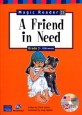(A)Friend in need