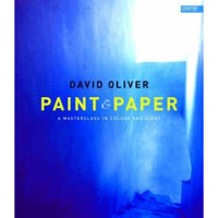 Paint & paper : a masterclass in colour and light