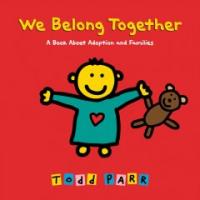 We Belong together: A Book about adoption and Families