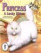 Princess : (A)lucky kitten