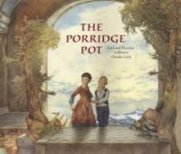 (The)Porridge pot