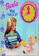 (Barbie)What time is it? : a first clock book