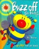 Buzz off I'm busy!