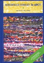 MICROCONTROLLER TECHNOLOGY :  The 68HC11(fourth edition)