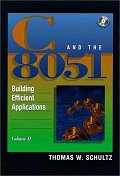 C AND THE 8051(Vol.2) : Building Efficient Applications/