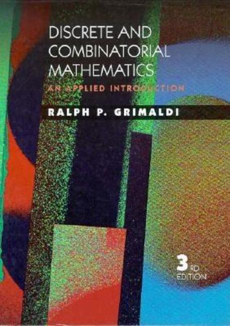 Discrete Combinatorial Mathematics : an applied introduction