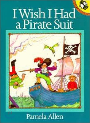 I wish i had a pirate suit