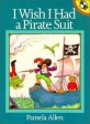 I Wish I Had a Pirate Suit (Paperback, Reprint) - My Little Library 1-22