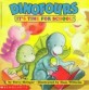 Dinofours It's Time for School! (Paperback)