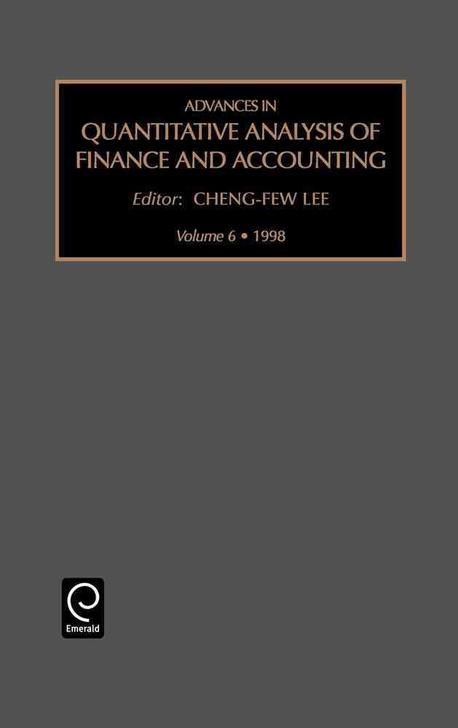 Advances in quantitative analysis of finance and accounting  : Volume 6 : 1998