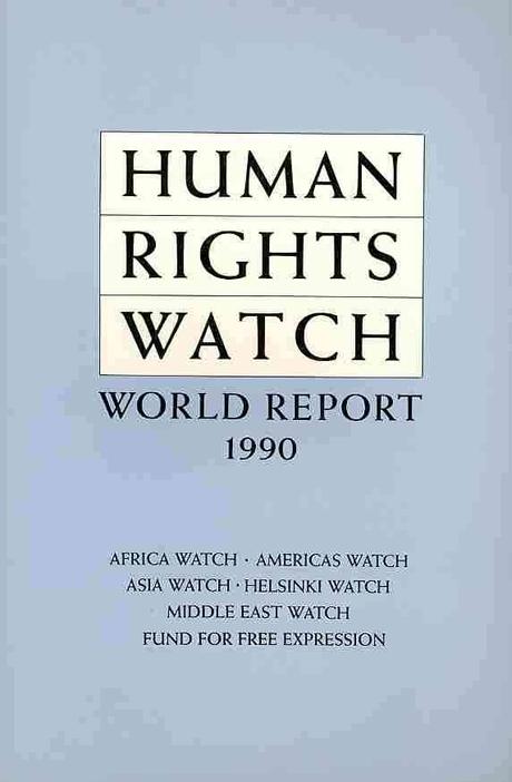 Human rights watch world report 1990 : an annual review of developments and the Bush administration  s policy on human rights worldwide January 1991