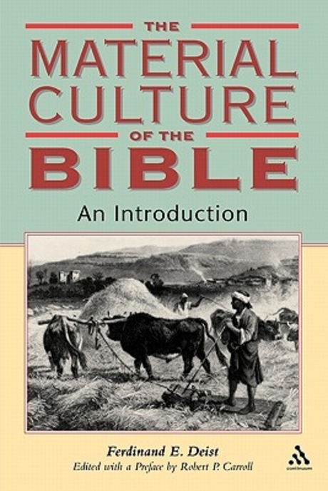 The Material Culture of the Bible : an Introduction