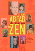 From AbFab to zen : PAPER's guide to pop culture : edited by Kim Hastreiter ; David Hershkovits ; introduction by John Waters
