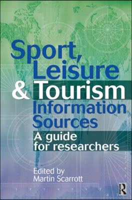 Sport, leisure and tourism information sources : a guard for researchers