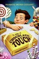 (The)Chocolate Touch