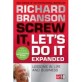 Screw it let`s do it : lessons in life : [by] Richard Branson