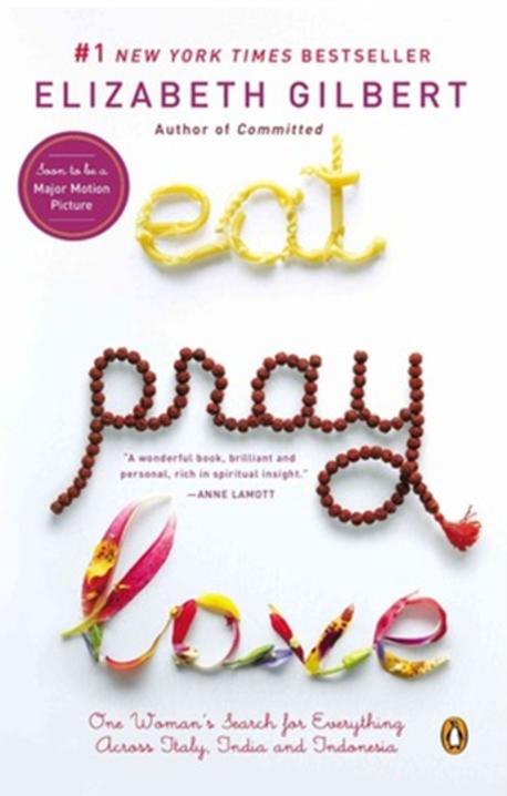 Eat, Pray, Love (One Woman's Search for Everything Across Italy, India and Indonesia,먹고 기도하고 사랑하라)의 표지 이미지