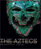 아스텍 : 고대 문명의 역사와 보물