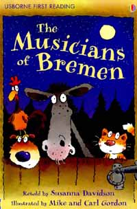 (The) musicians of bremen; : Based on a story by The Brother Grimm