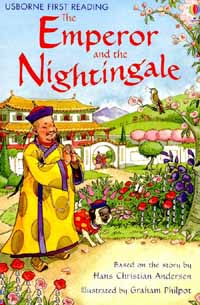 (The) Emperor and the Nightingale: based on the story by Hans Christian Andersen