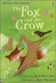 Usborne First Reading Level 1 : The Fox and the Crow