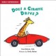 Does a Giraffe Drive? (Paperback) (Early Experiences)